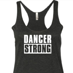 Dancer Strong Tank Top Womens